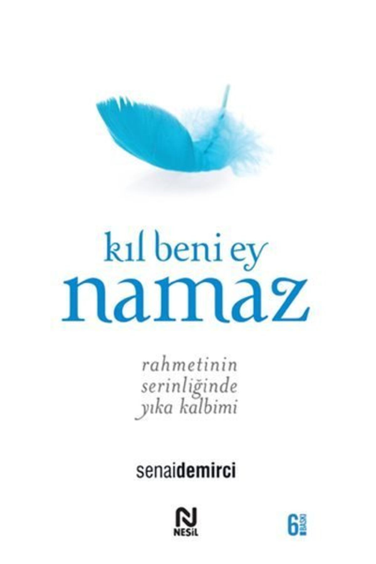 Destek Yayınları Kıl Beni Ey Namaz