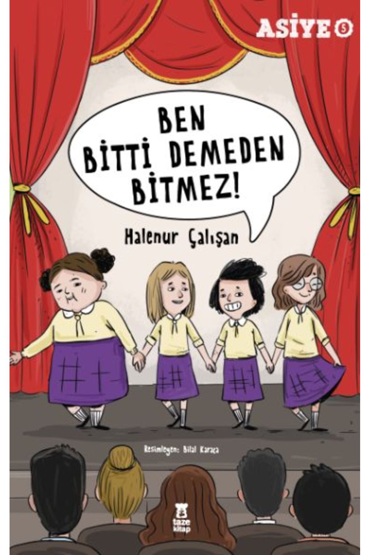 Karatay Yayınları Asiye 5 Ben Bitti Demeden Bitmez