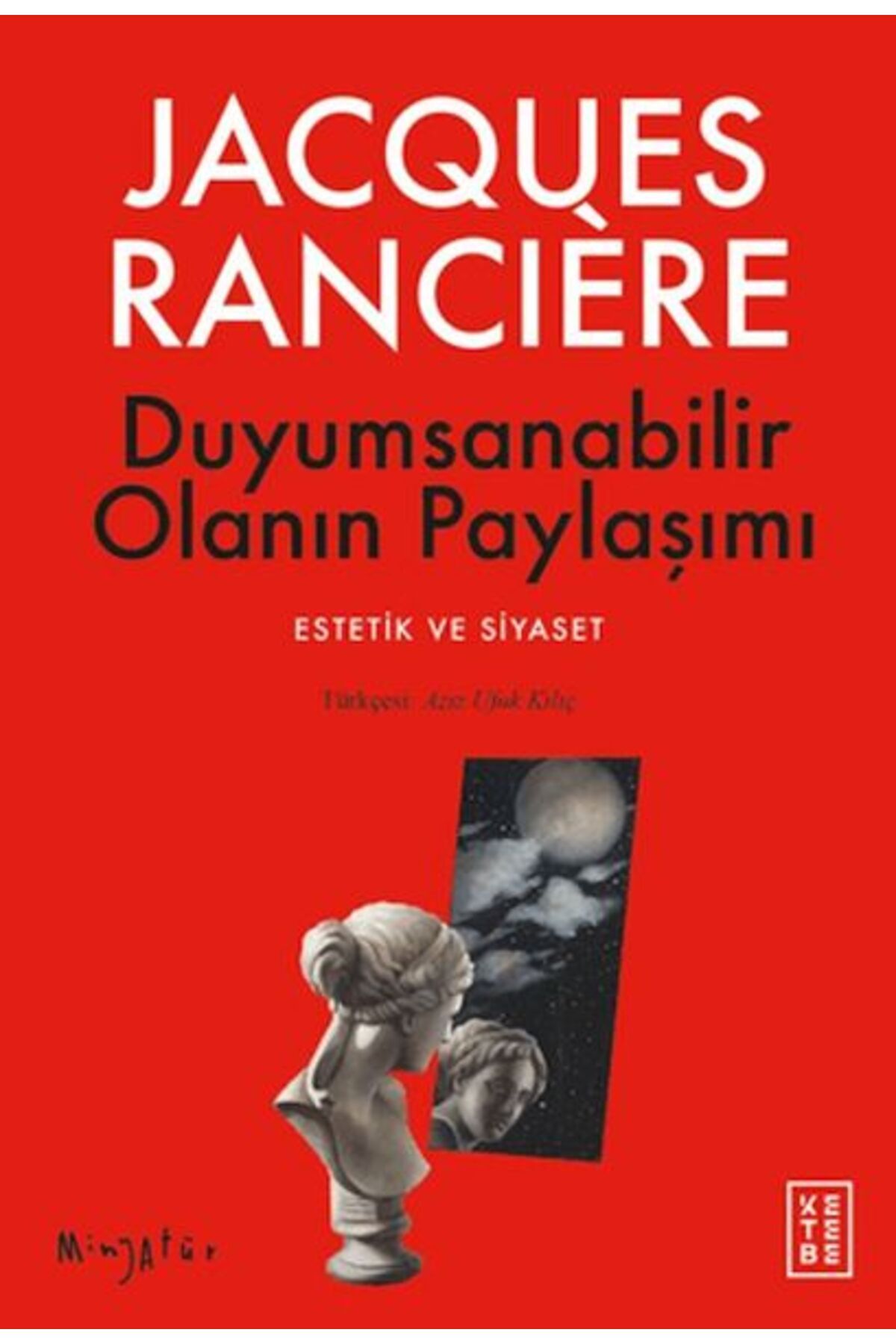 Ketebe Yayınları Duyumsanabilir Olanın Paylaşımı