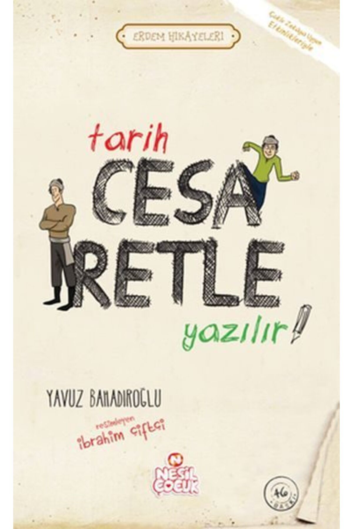 Destek Yayınları Tarih Cesaretle Yazılır Erdem Hikayeleri
