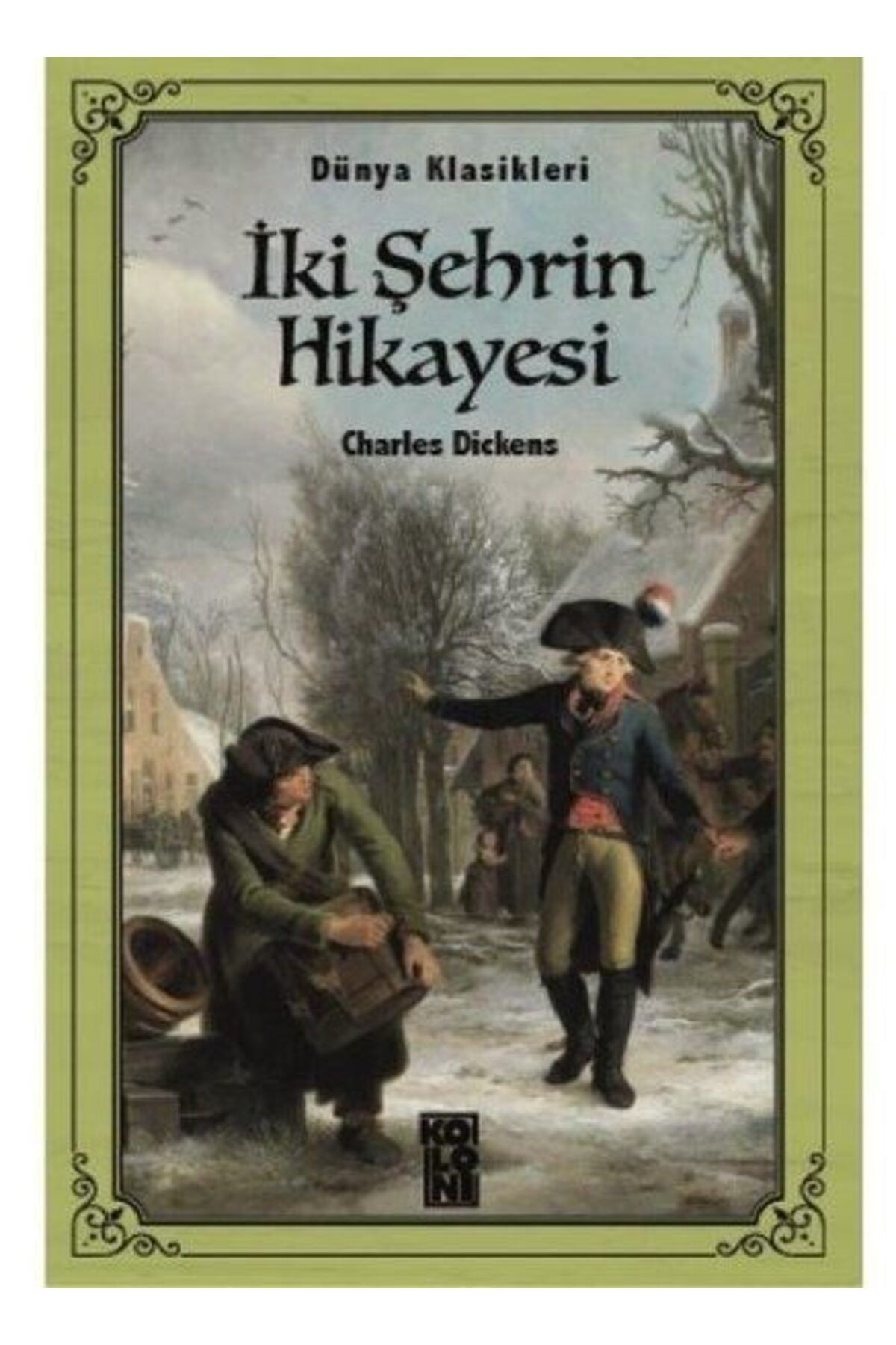 Koloni Çocuk İki Şehrin Hikayesi