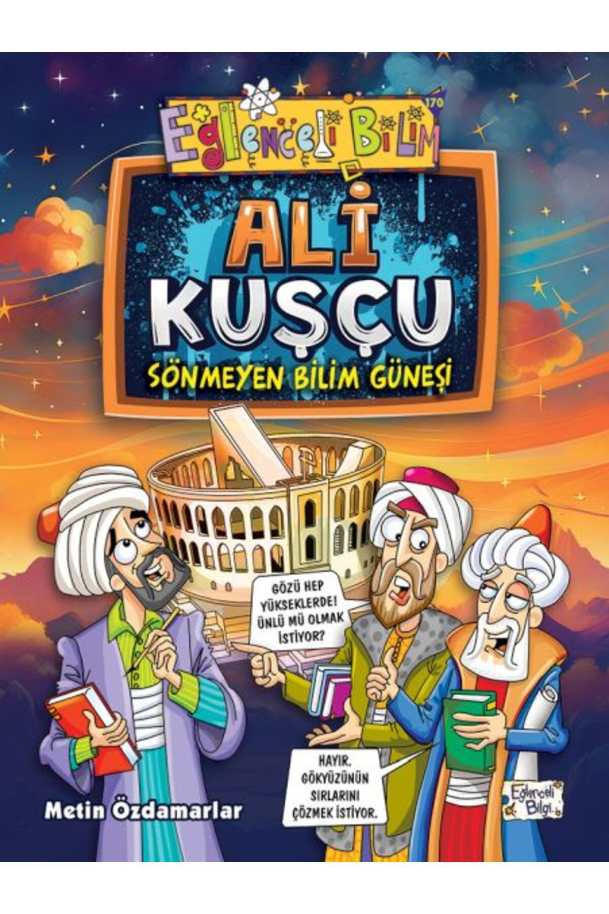 Karatay Yayınları Ali Kuşçu Sönmeyen Bilim Güneşi