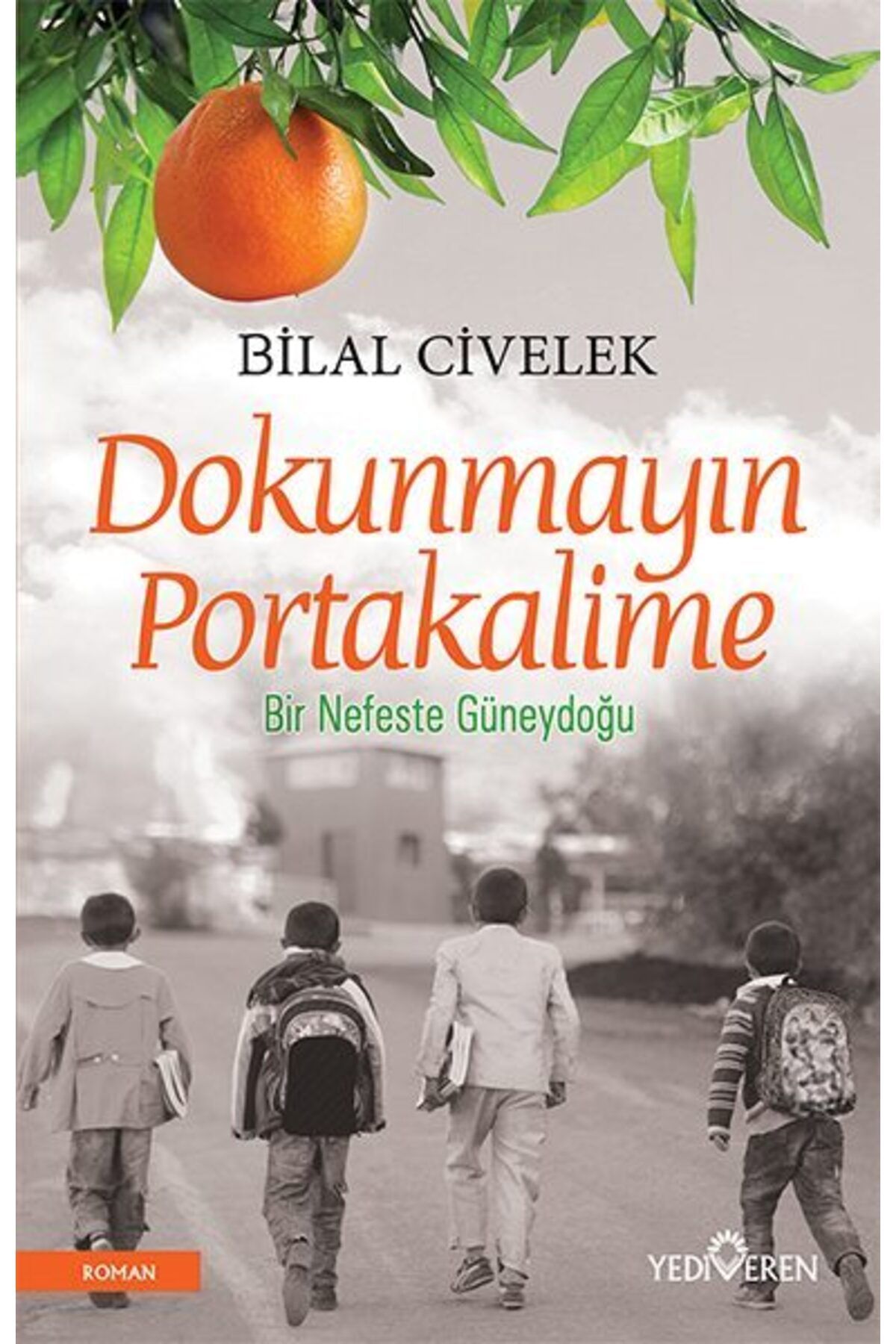 Karatay Yayınları Dokunmayın Portakalime