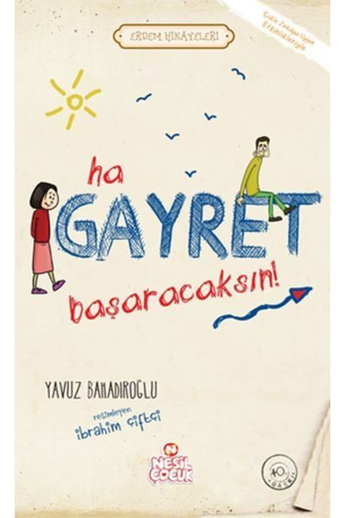 Destek Yayınları Ha Gayret Başaracaksın Erdem Hikayeleri