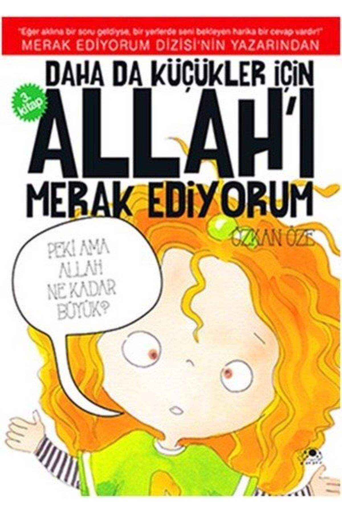 Karatay Yayınları Daha Da Küçükler İçin Allahı Merak Ediyorum 3