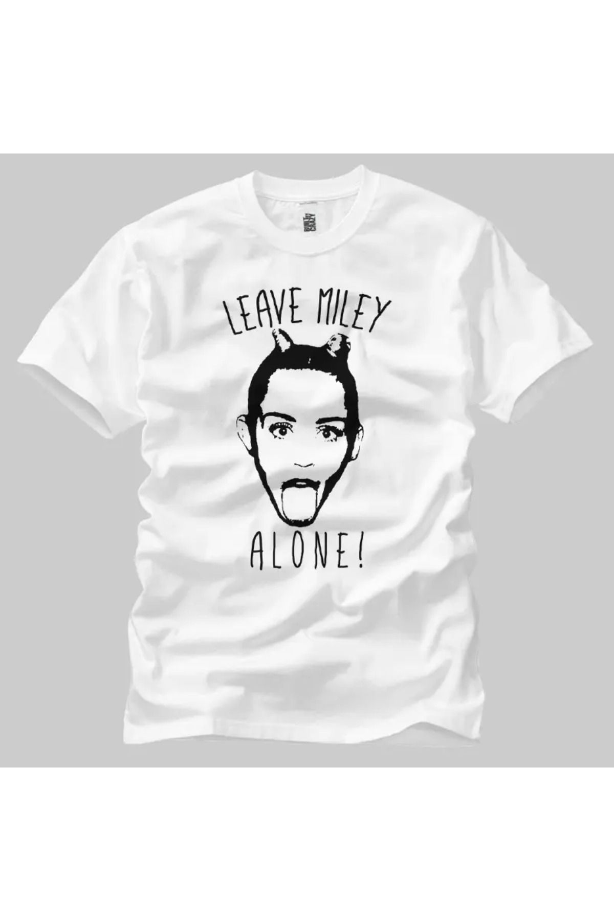 Built By Crazy Leave Miley Alone Unisex Tişört