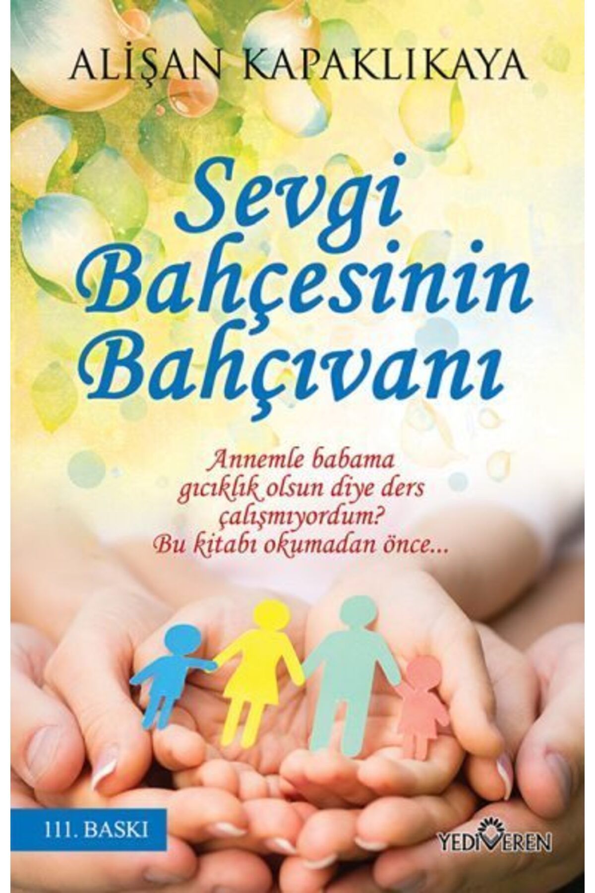 Karatay Yayınları Sevgi Bahçesinin Bahçıvanı