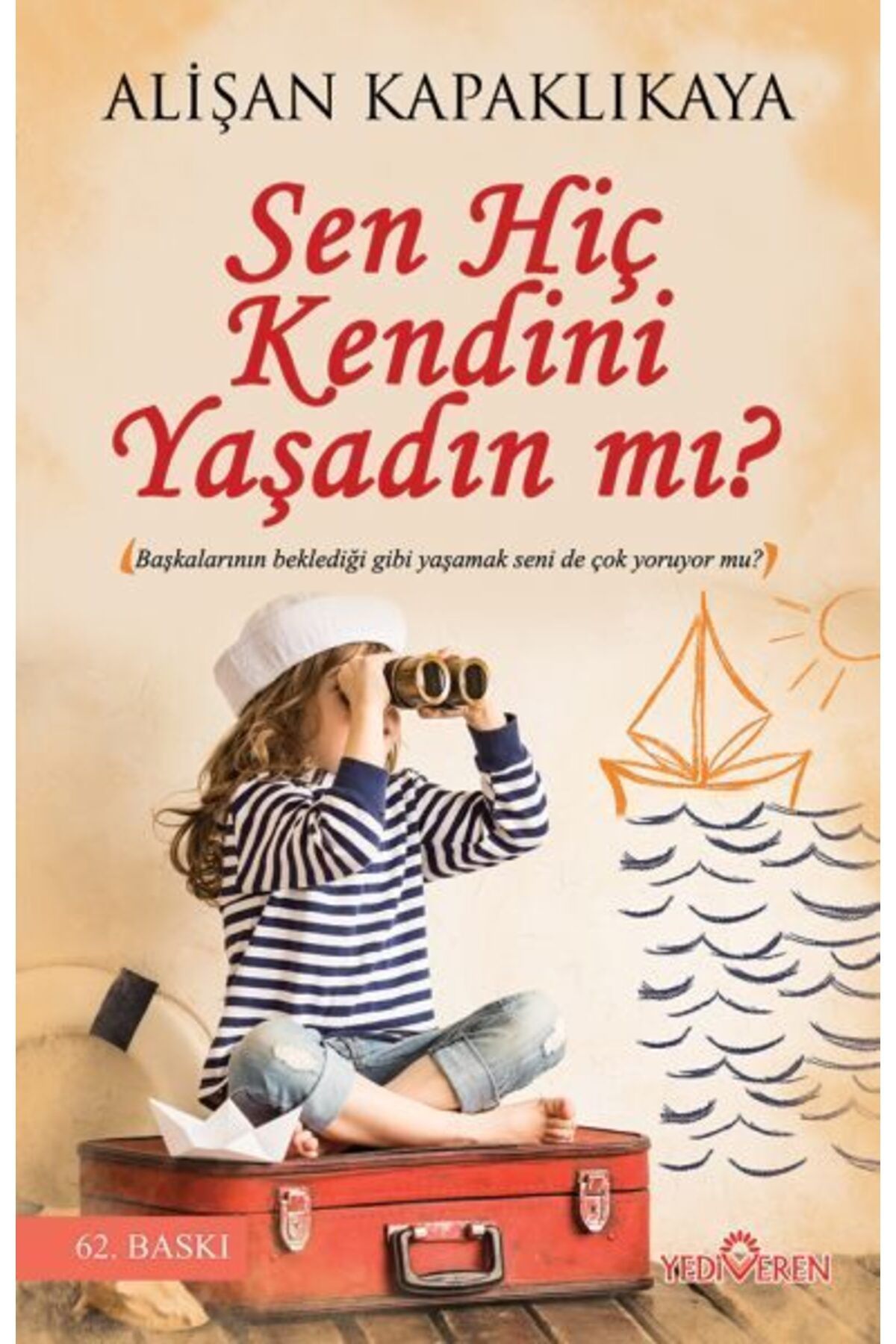 Karatay Yayınları Sen Hiç Kendini Yaşadın mı