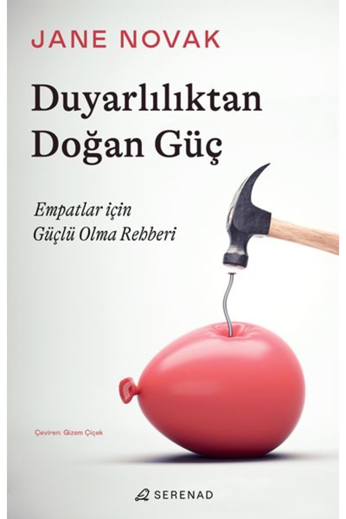 Serenad Duyarlılıktan Doğan Güç