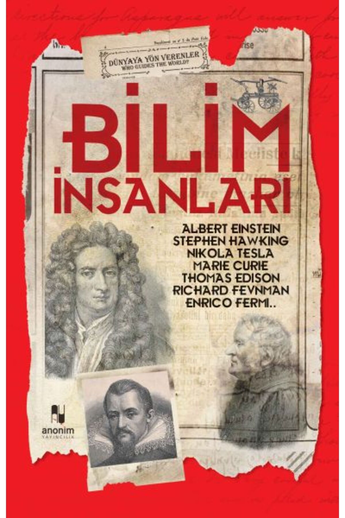 Destek Yayınları Bilim İnsanları - Dünyaya Yön Verenler