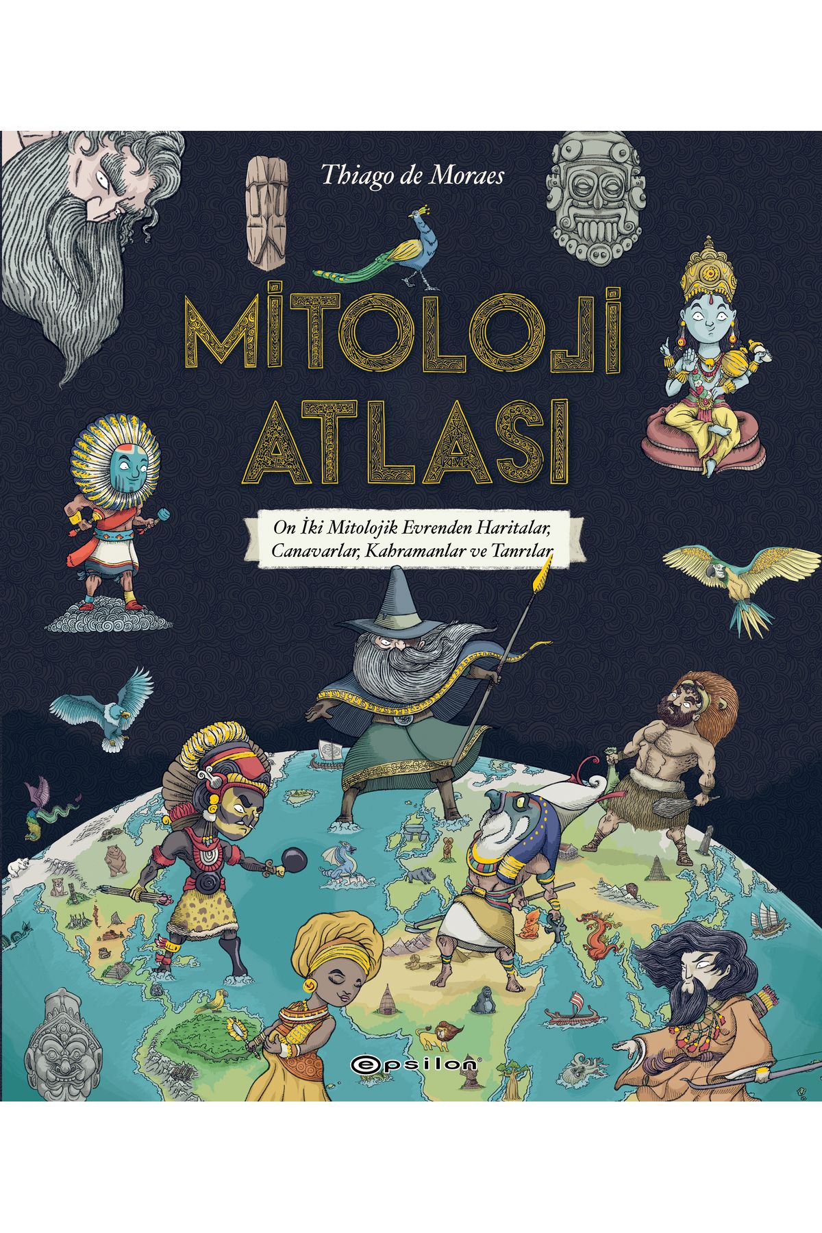Epsilon Yayınevi Mitoloji Atlası - Thiago de Moraes