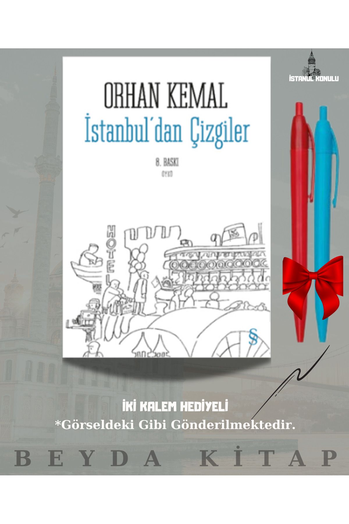Everest Yayınları İstanbul'dan Çizgiler - Orhan Kemal - İki Kalem Hediyeli - İSTKTP25