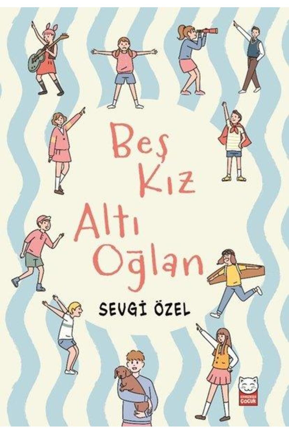Kırmızı Kedi Yayınları Beş Kız Altı Oğlan