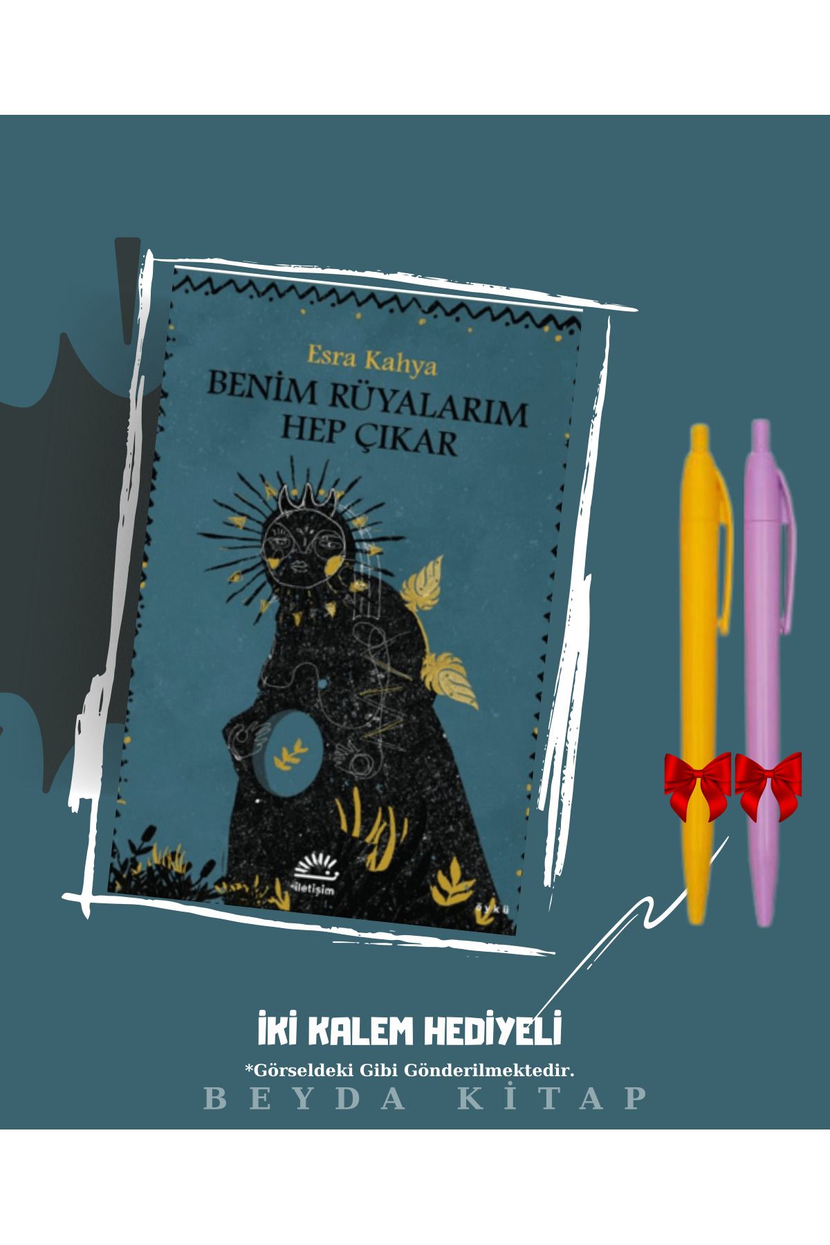 İletişim Yayınları Benim Rüyalarım Hep Çıkar - Esra Kahya - İki Kalem Hediyeli