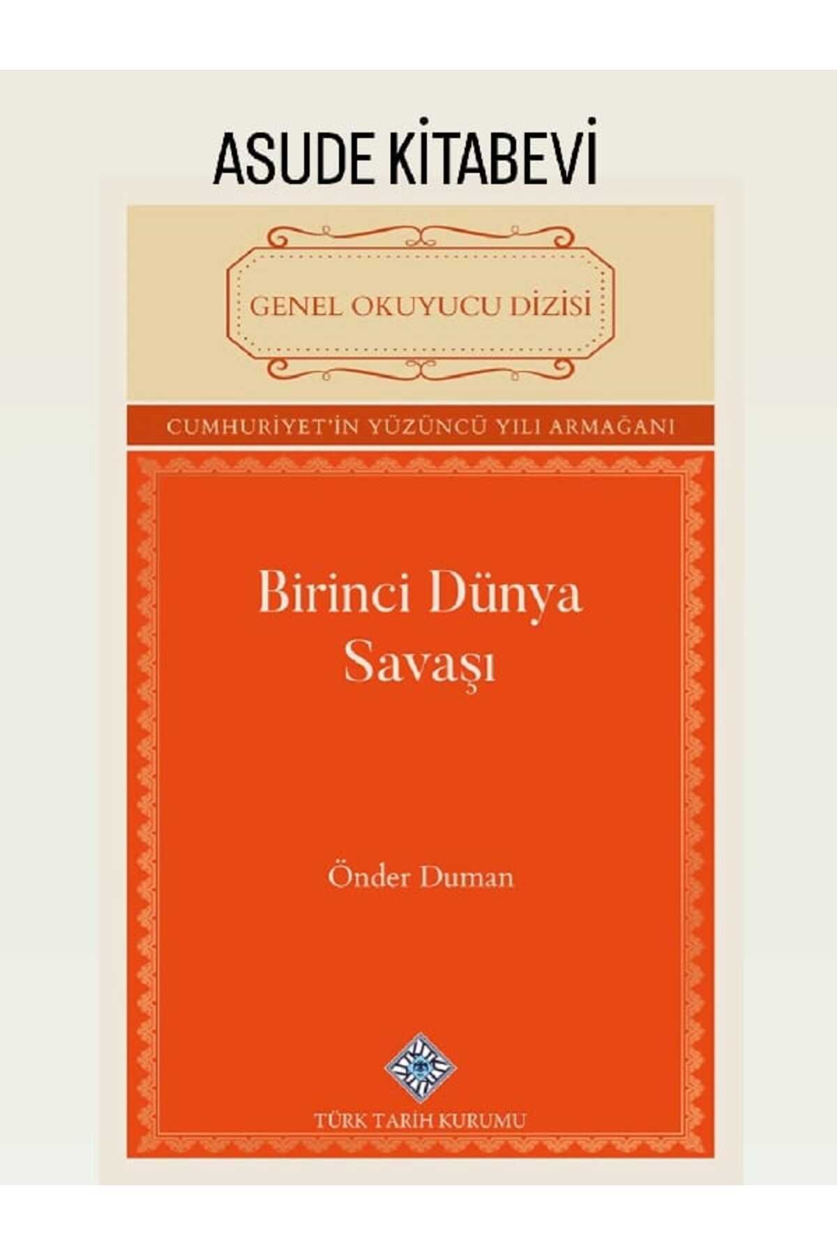 Türk Tarih Kurumu Yayınları Birinci Dünya Savaşı