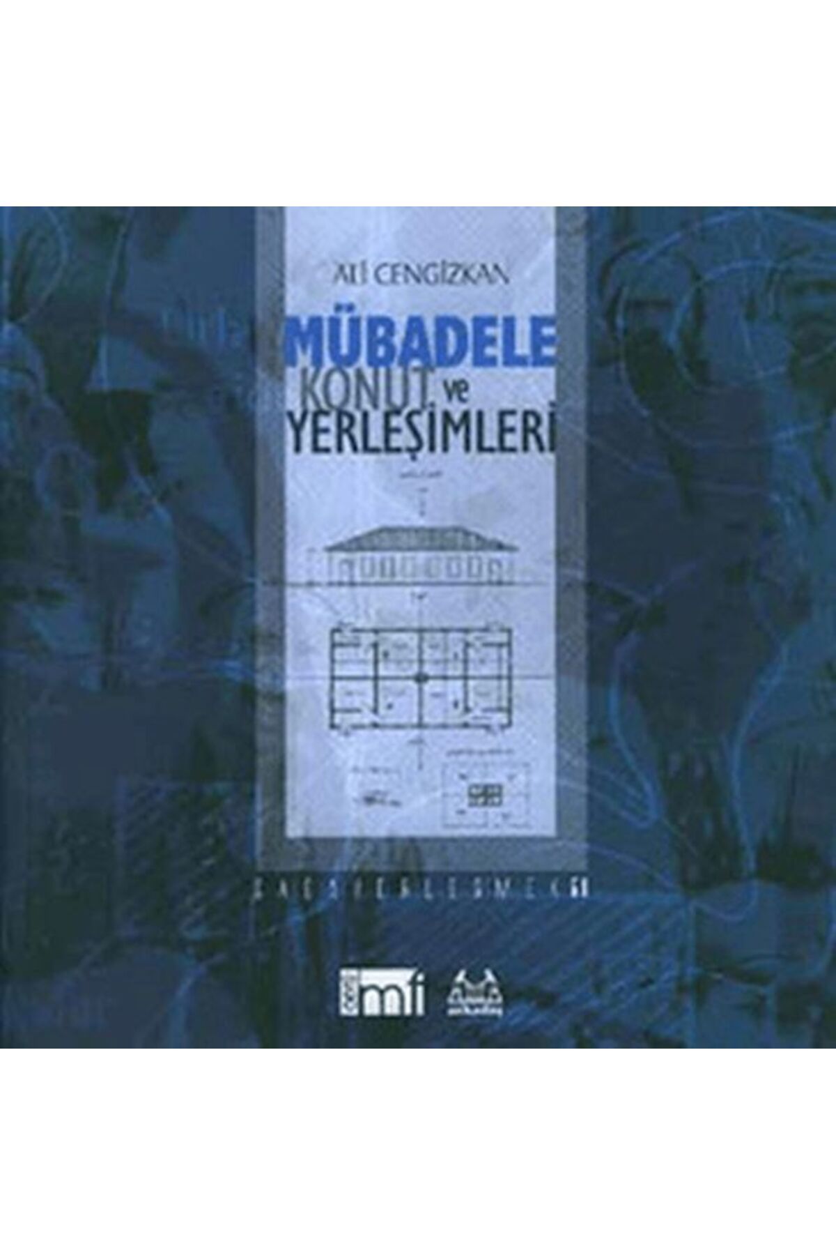 Destek Yayınları Mübadele Konut ve Yerleşimleri