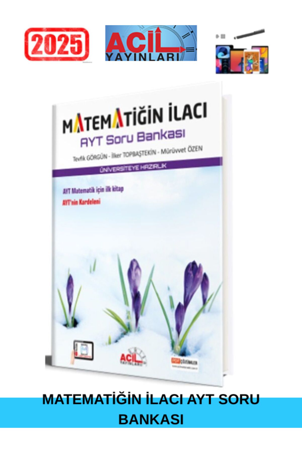Acil Yayınları AYT Matematiğin İlacı Soru Bankası+Android Kalem