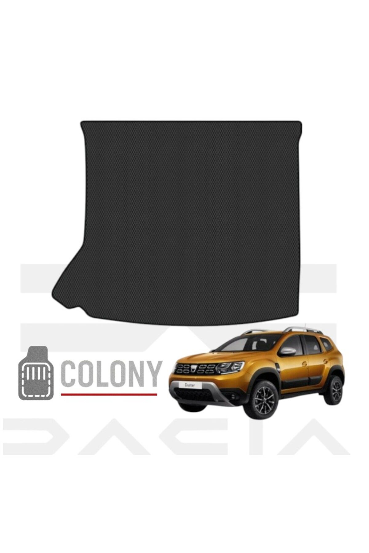 COLONY Dacia Duster SUV 2017-2024 Hücreli Premium Eva Oto Bagaj Paspası & Bagaj Havuzu Siyah
