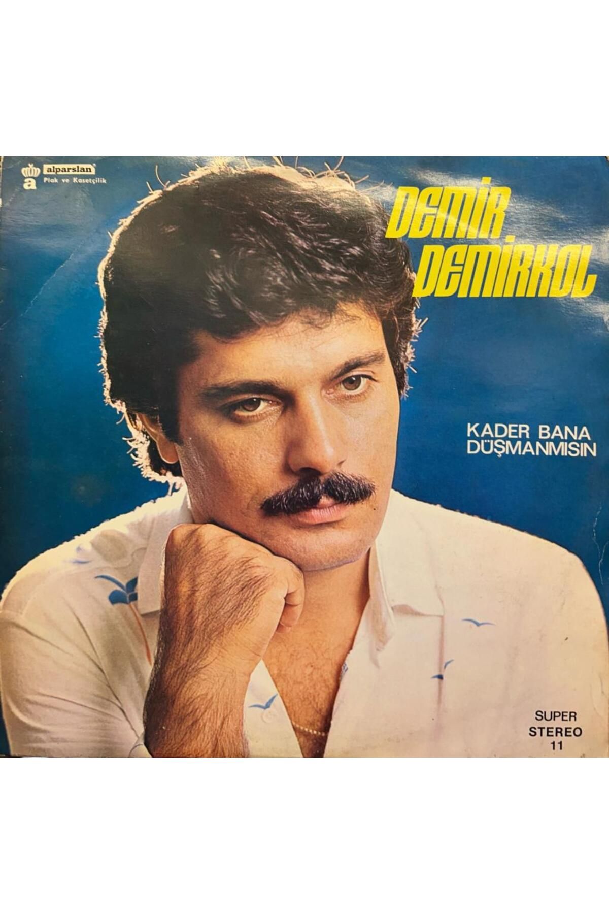 Kadıköy Plak Kulübü Demir Demirkol ‎– Kader Bana Düşmanmısın 1981 BASKI LP