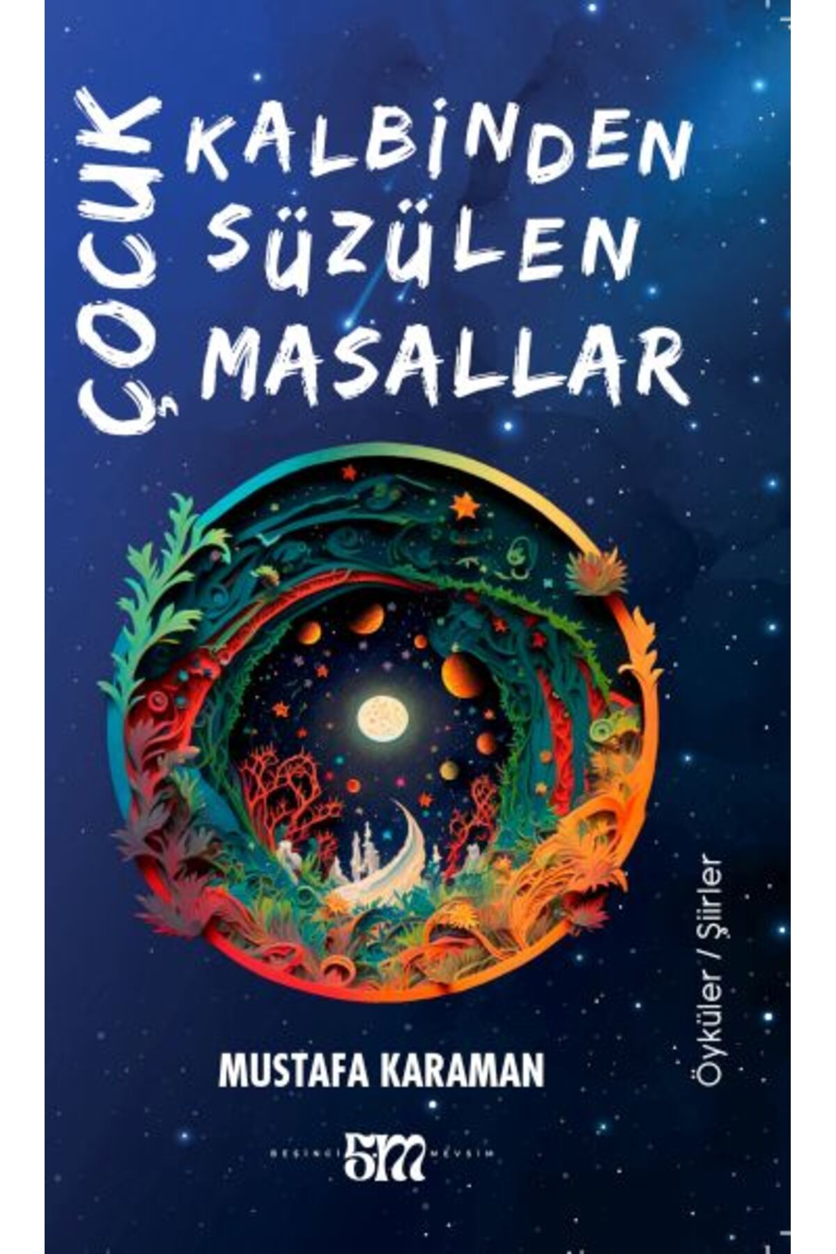 Destek Yayınları Çocuk Kalbinden Süzülen Masallar