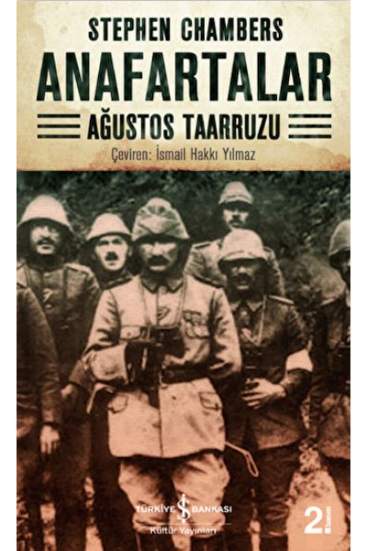 Destek Yayınları Anafartalar: Ağustos Taarruzu