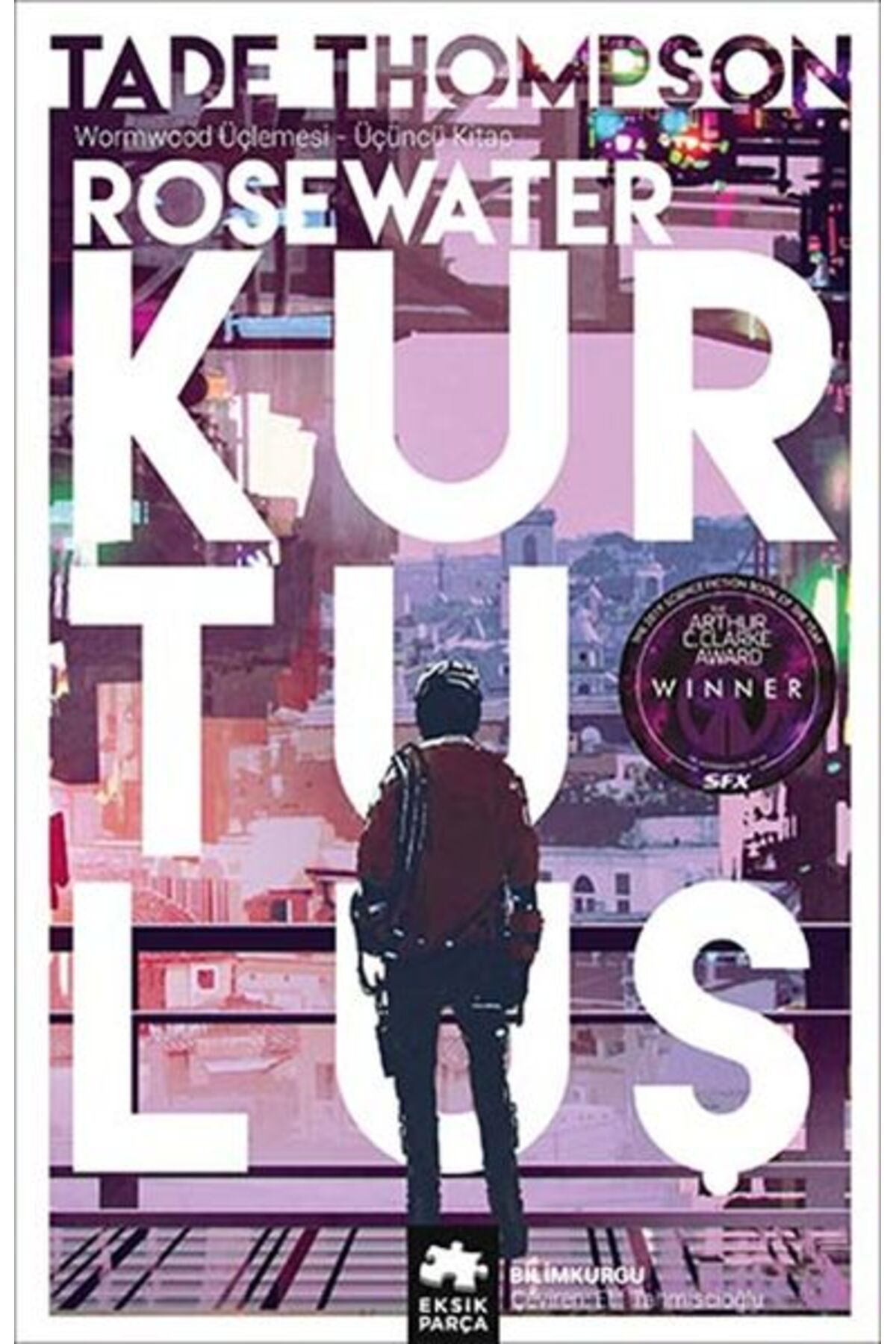 Türk Dil Kurumu Yayınları Rosewater Kurtuluş - Wormwood Üçlemesi Üçüncü Kitap
