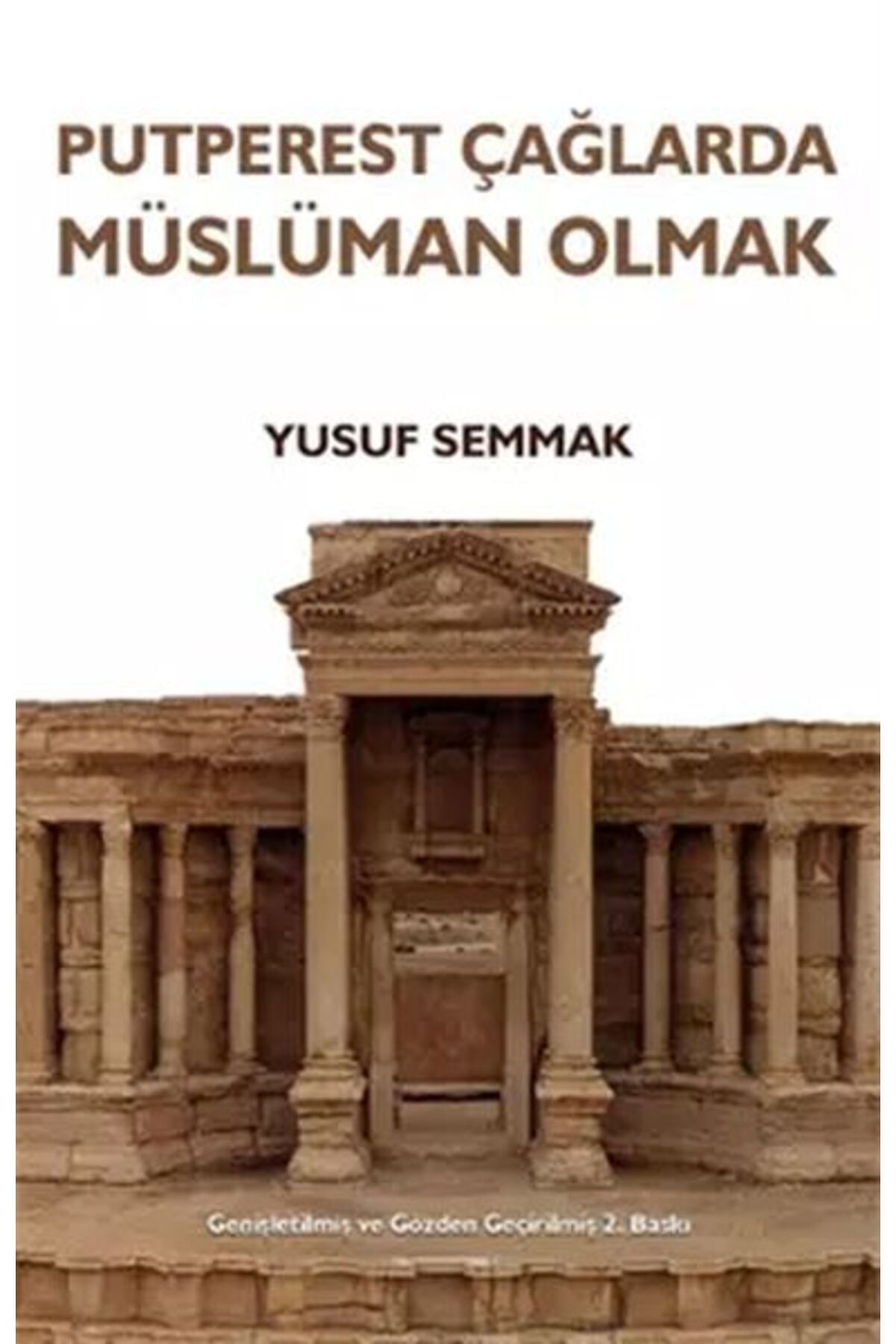 Destek Yayınları Putperest Çağlarda Müslüman Olmak