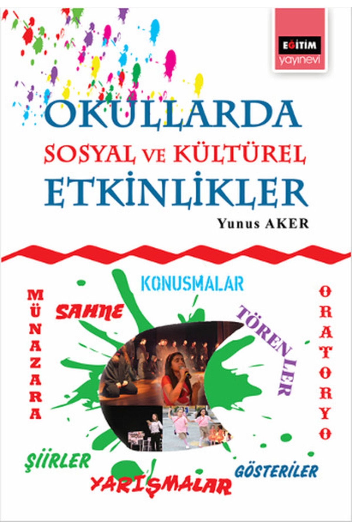 Destek Yayınları Okullarda Sosyal ve Kültürel Etkinlikler