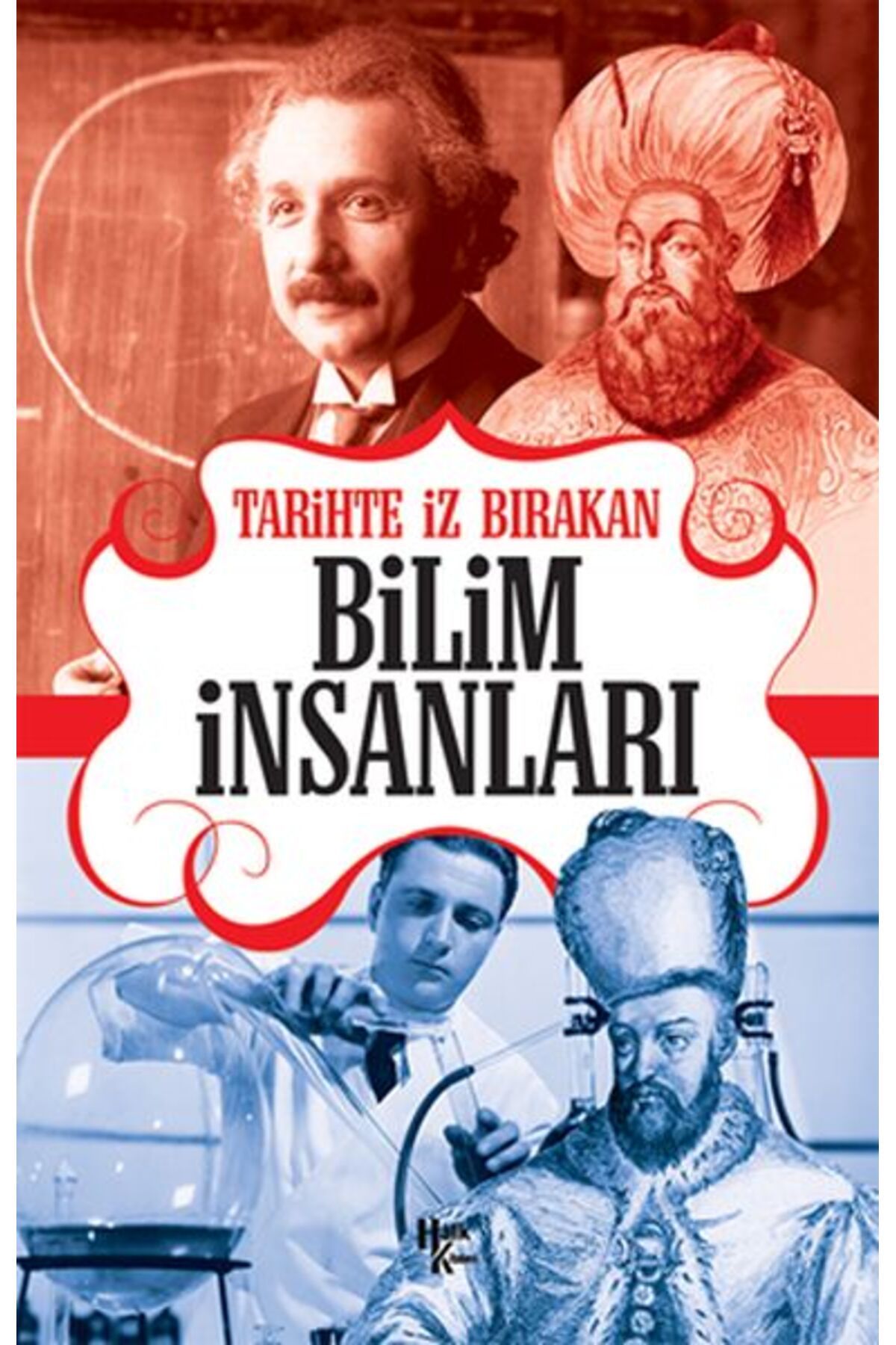 Destek Yayınları Tarihte İz Bırakan Bilim İnsanları