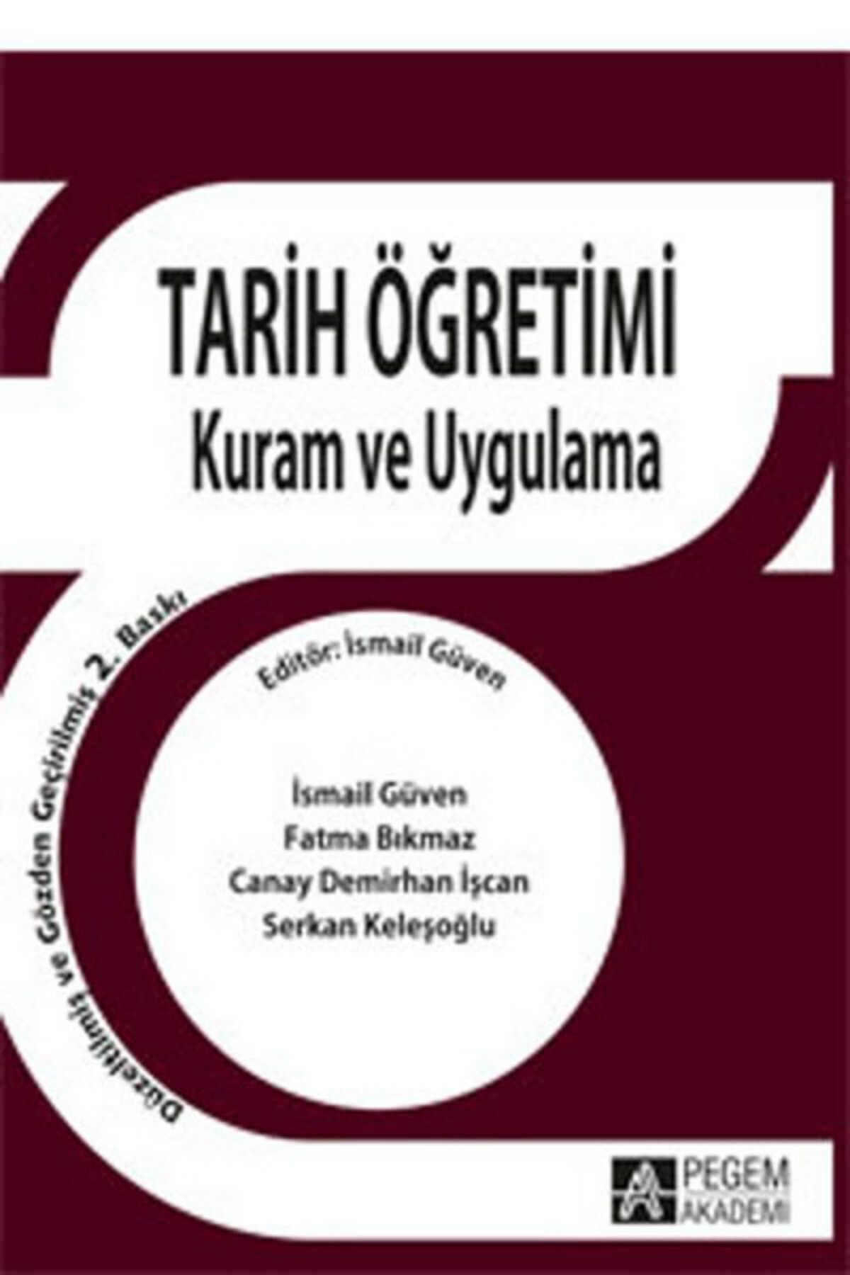 Destek Yayınları Tarih Öğretimi Kuram ve Uygulama