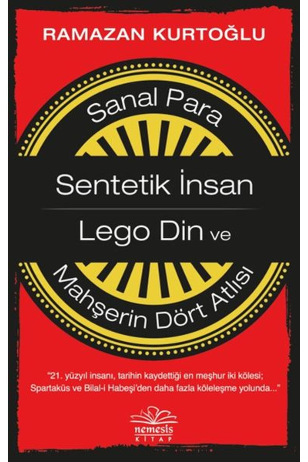 Destek Yayınları Sanal Para-Sentetik İnsan-Lego Din ve Mahşerin Dört Atlısı