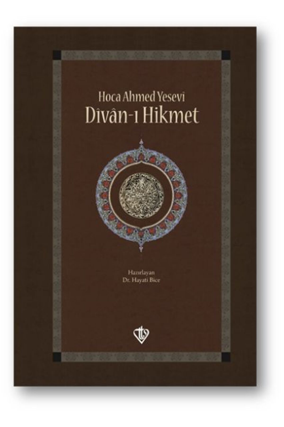 Destek Yayınları Hoca Ahmed Yesevi Divanı Hikmet