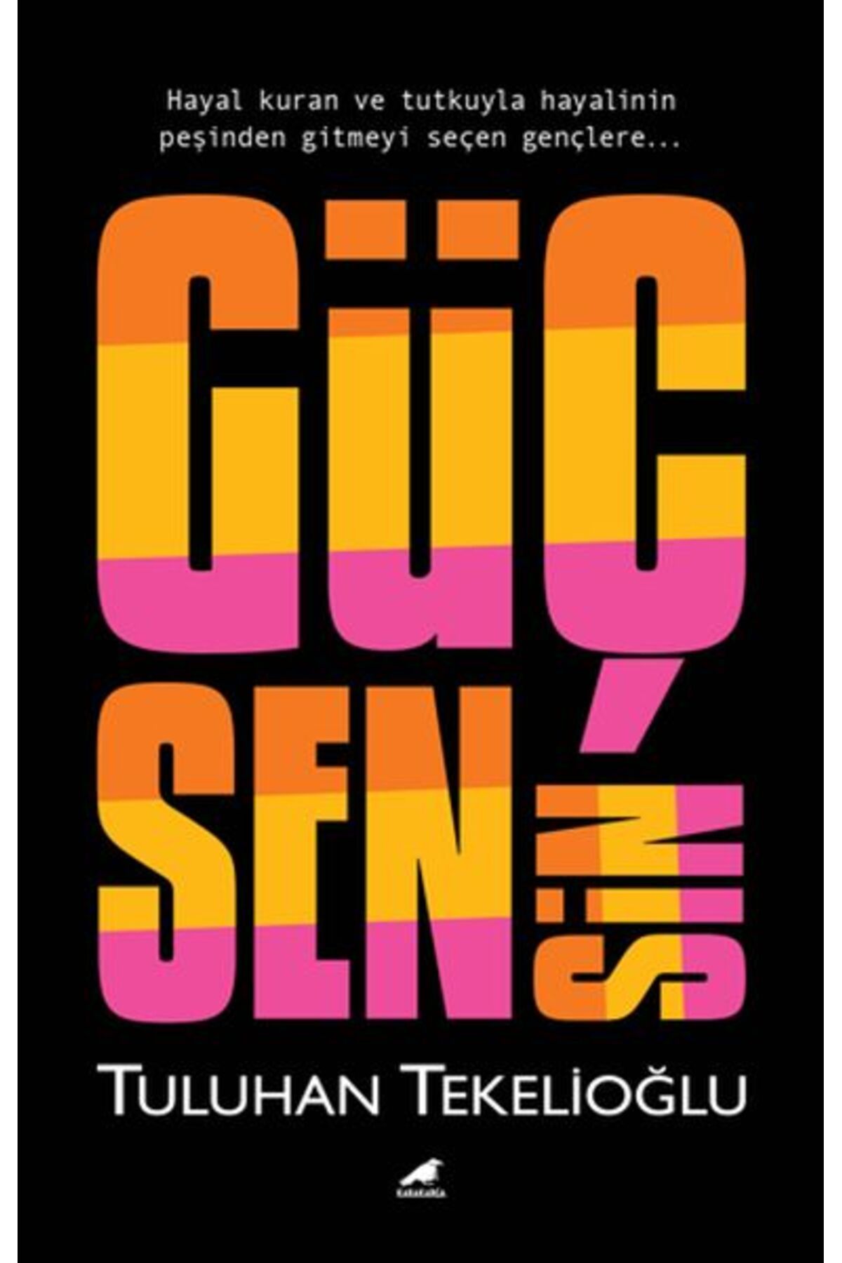 Destek Yayınları Güç Sensin