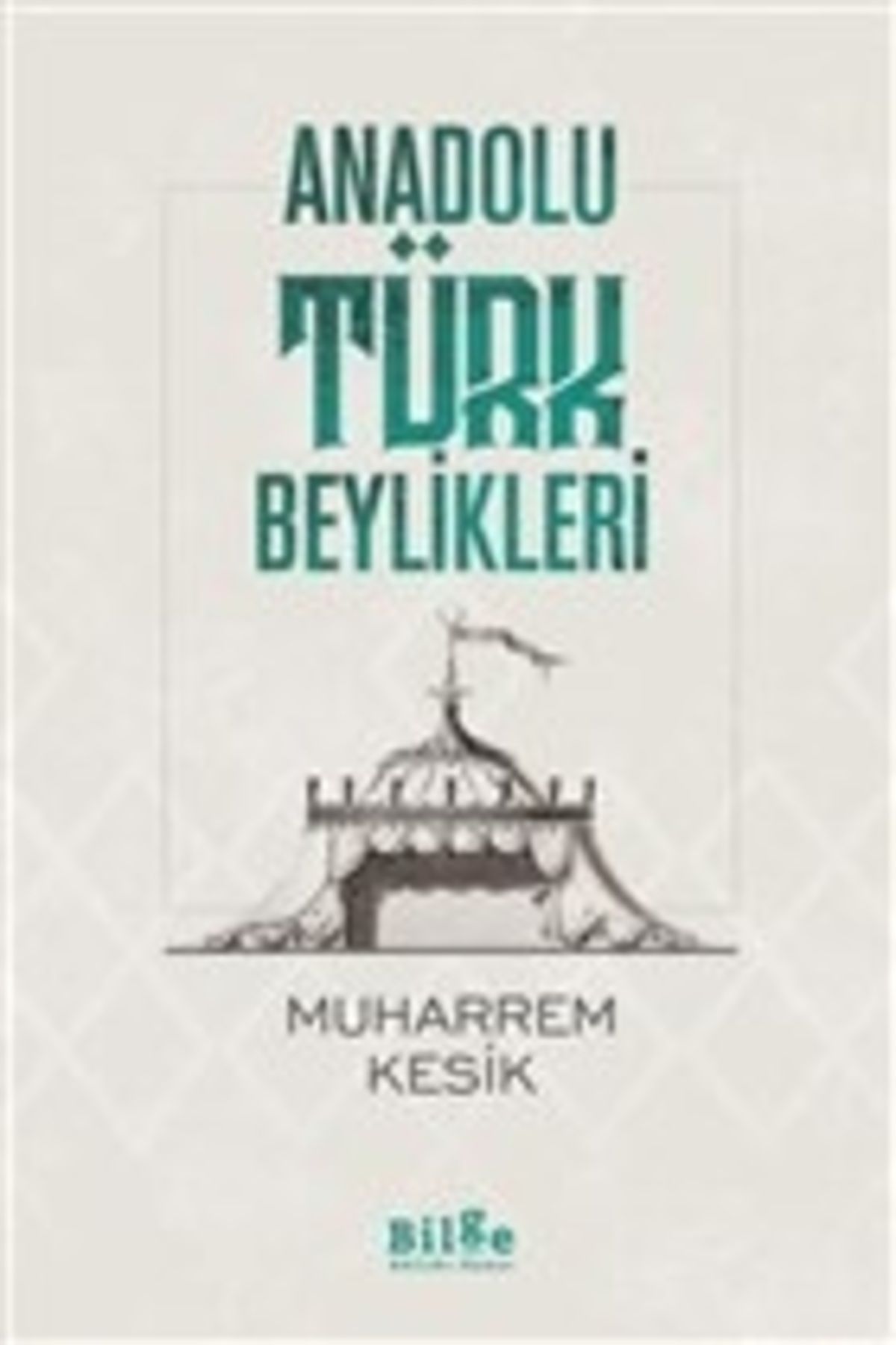 Destek Yayınları Anadolu Türk Beylikleri