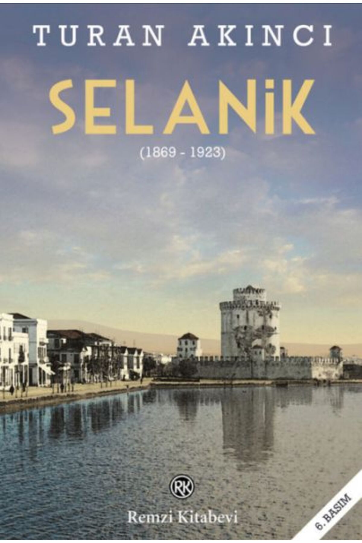 Destek Yayınları Selanik (1869 - 1923)