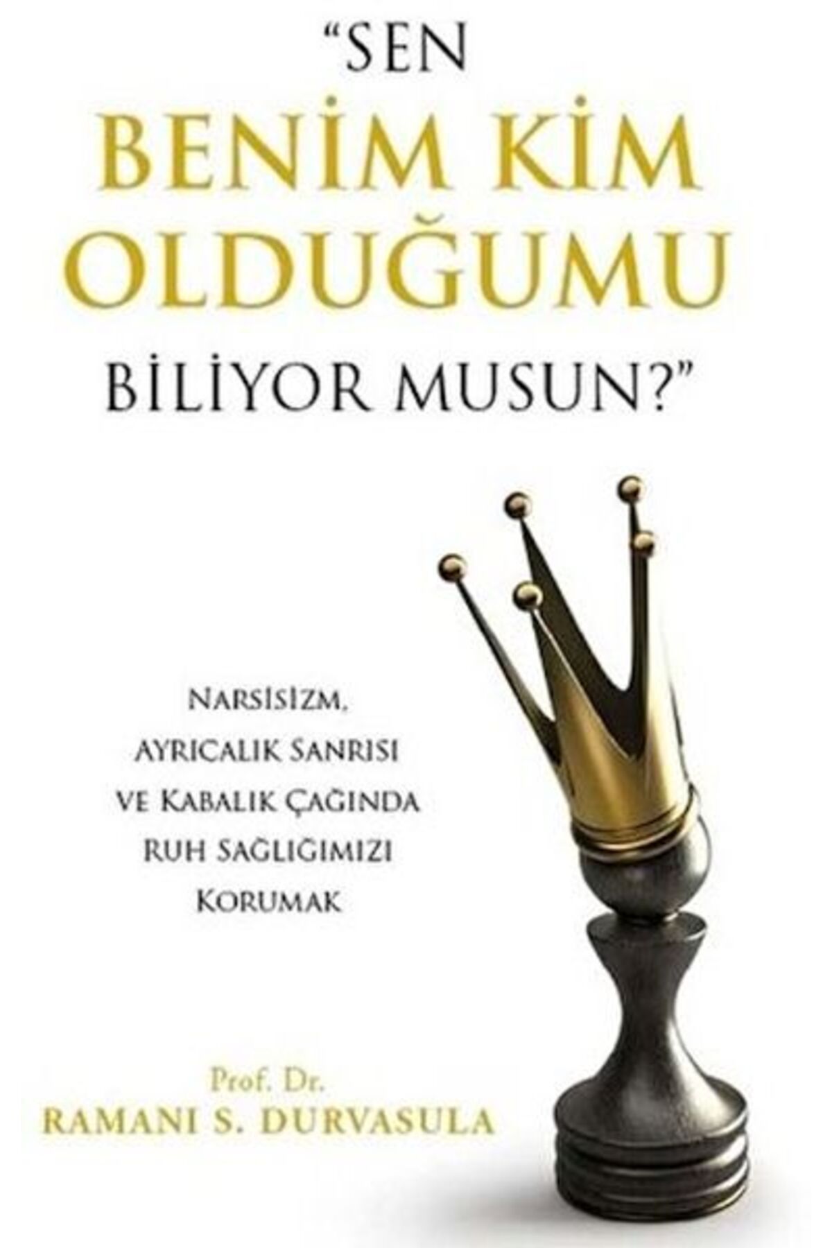 Destek Yayınları "Sen Benim Kim Olduğumu Biliyor musun?"
