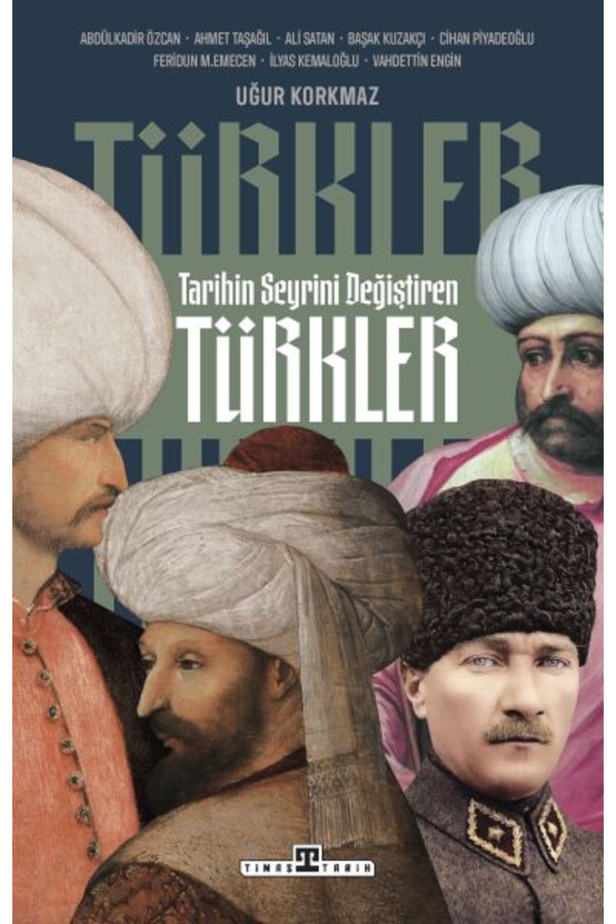 Destek Yayınları Tarihin Seyrini Değiştiren Türkler