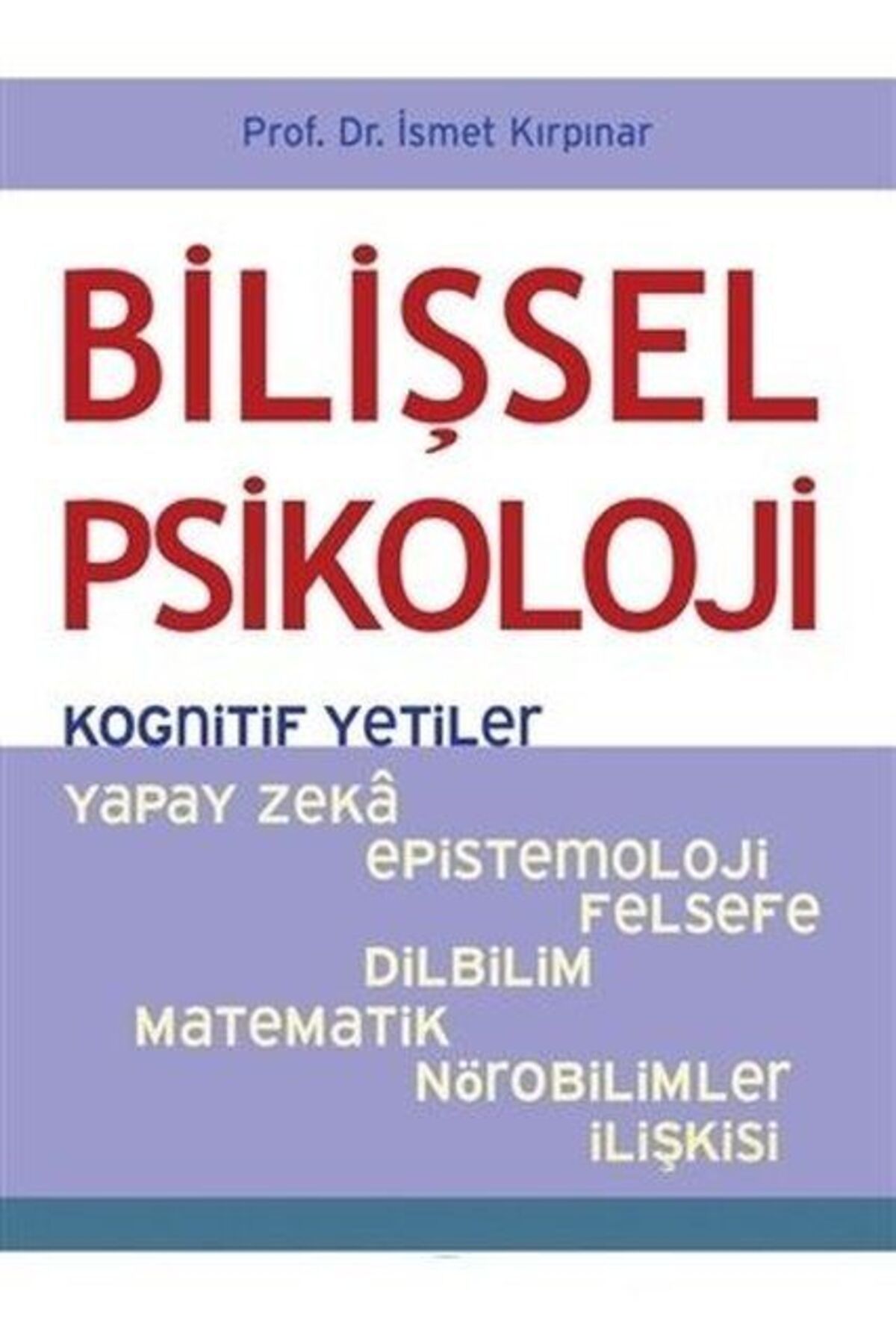 Destek Yayınları Bilişsel Psikoloji - Kognitif Yetiler