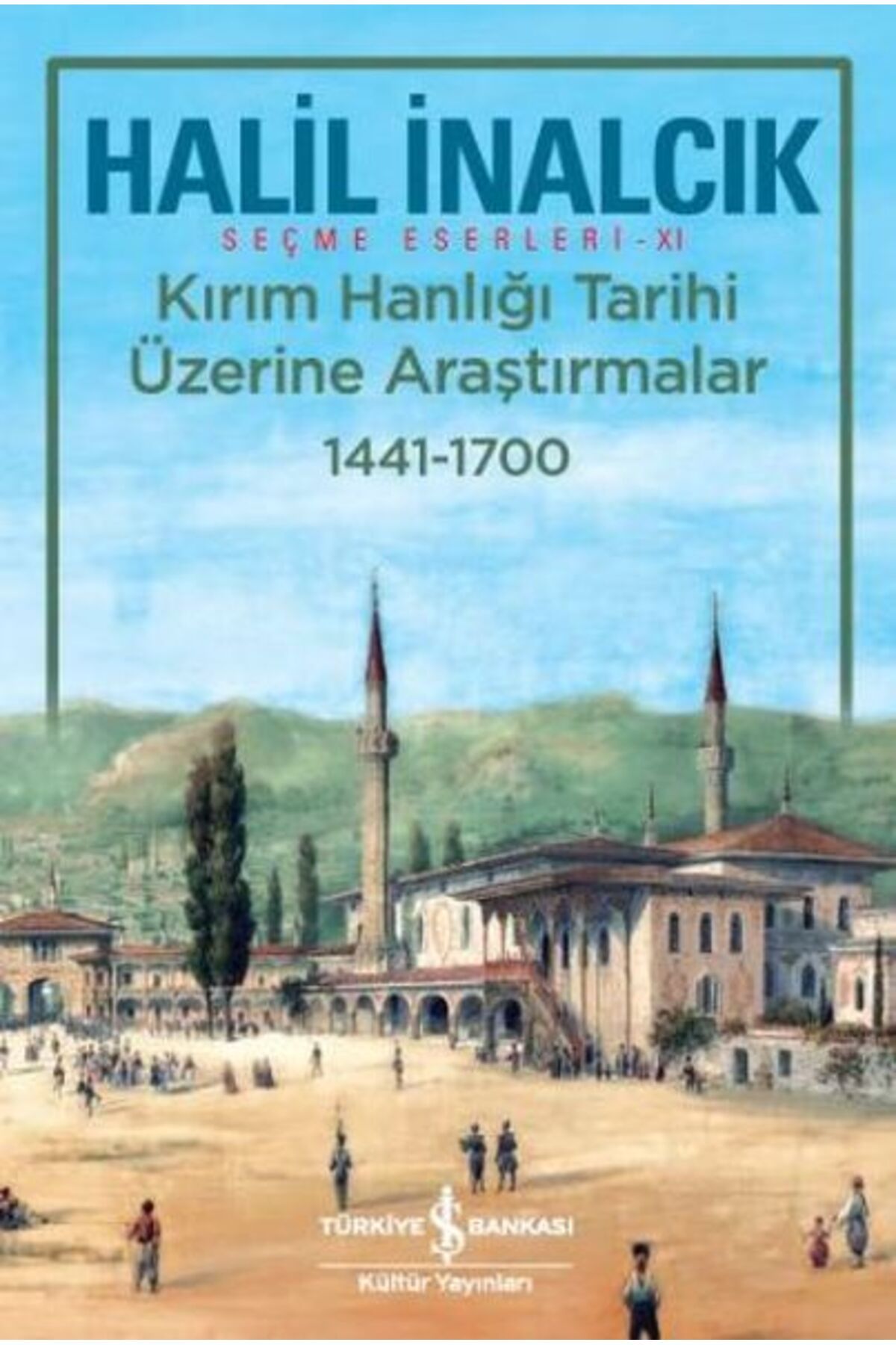 Destek Yayınları Kırım Hanlığı Tarihi Üzerine Araştırmalar 1441-1700