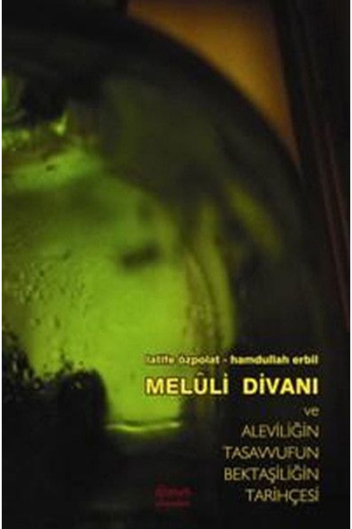 Destek Yayınları Meluli Divanı ve Aleviliğin Tasavvufun Bektaşiliğin Tarihçesi