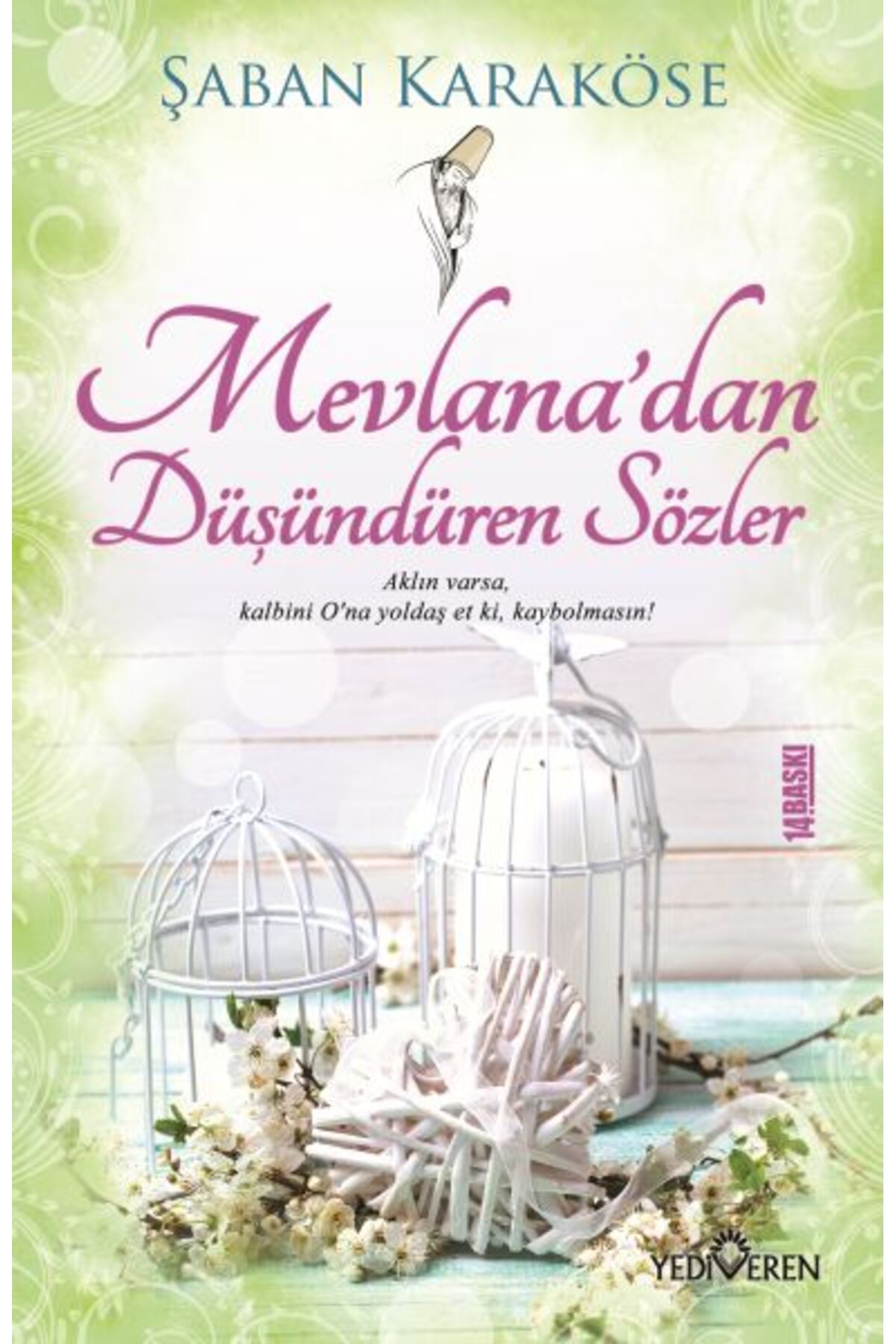 Destek Yayınları Mevlana’dan Düşündüren Sözler