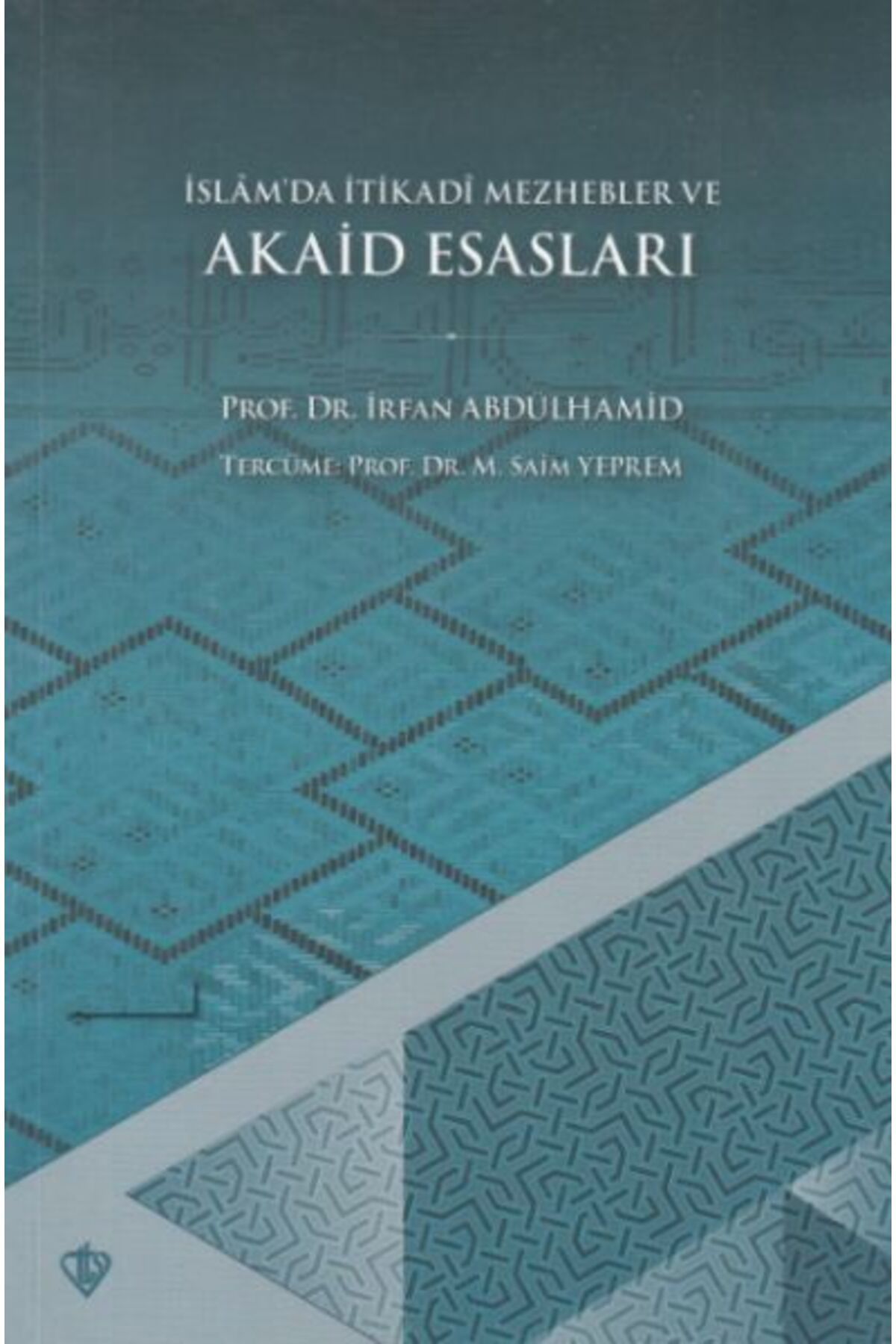 Destek Yayınları İslamda İtikadi Mezhepler ve Akaid Esasları