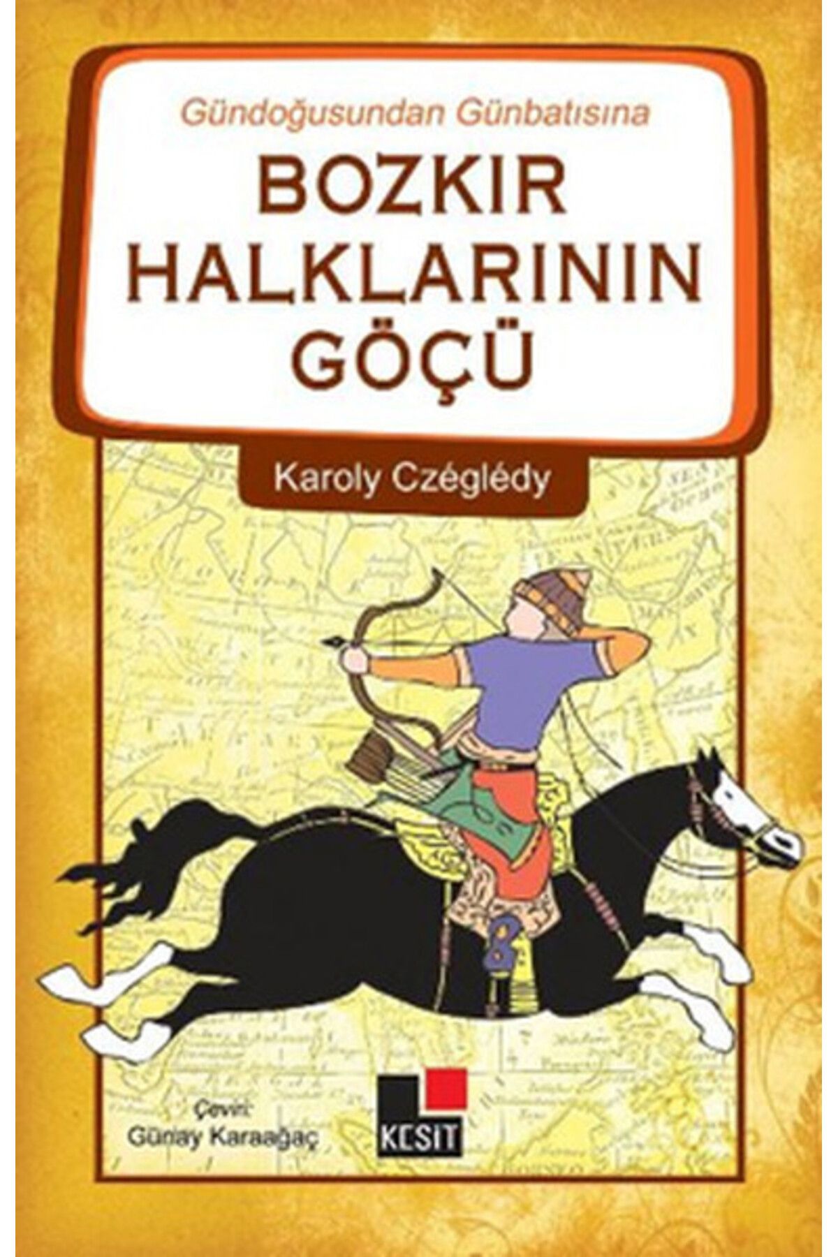 Destek Yayınları Gündoğusundan Günbatısına Bozkır Halklarının Göçü