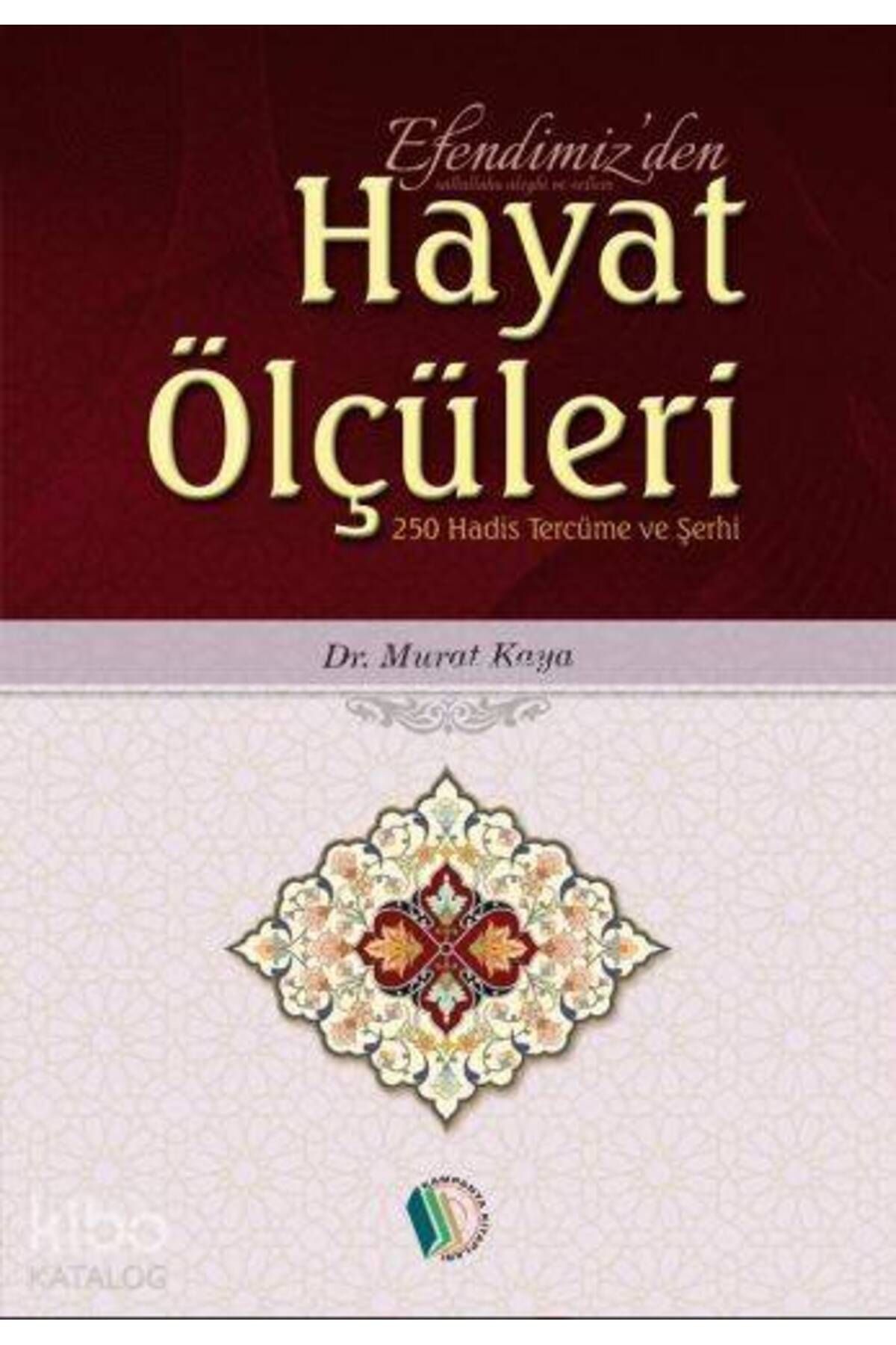 Erkam Yayınları Efendimizden Hayat Ölçüleri