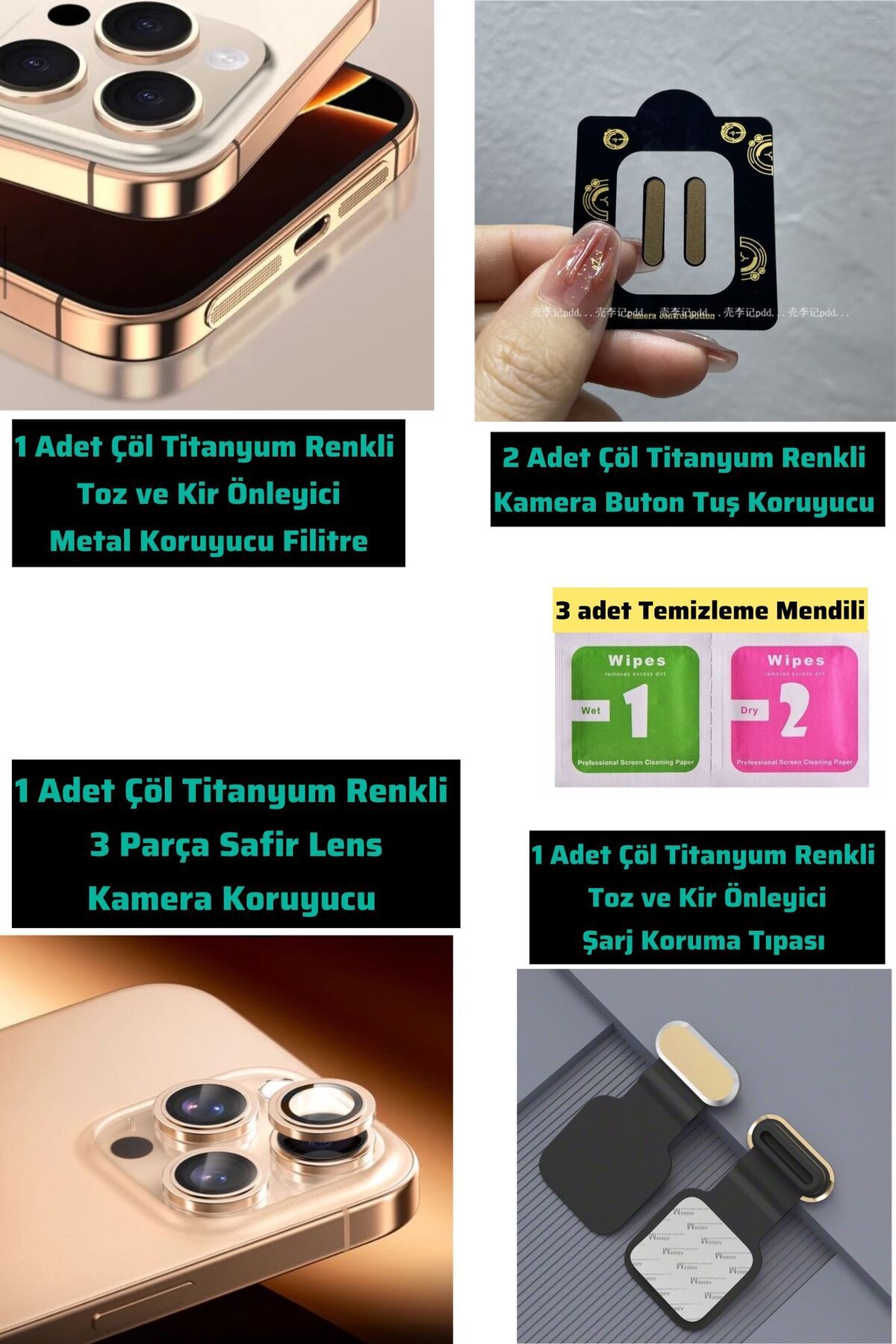 ucuzmi İphone 16Pro-16 ProMax Çöl Titanyum Renk Safir Kamera Lens -Metal Filtre -Şarj Koruma Tıpa -Mendil