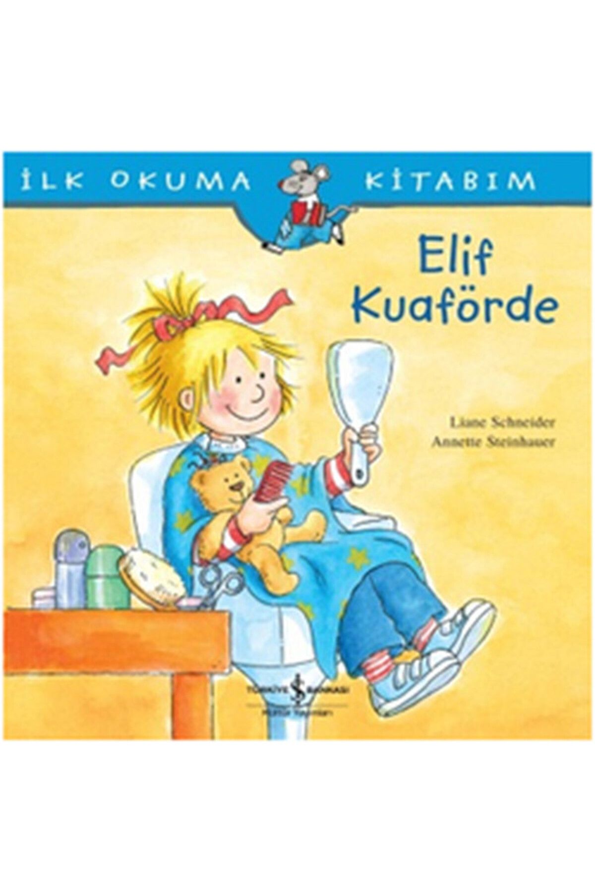 Türk Dil Kurumu Yayınları İlk Okuma Kitabım Elif Kuaförde