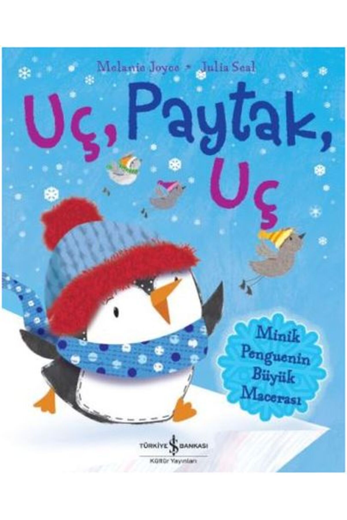 TÜRKİYE İŞ BANKASI KÜLTÜR YAYINLARI Uç Paytak Uç