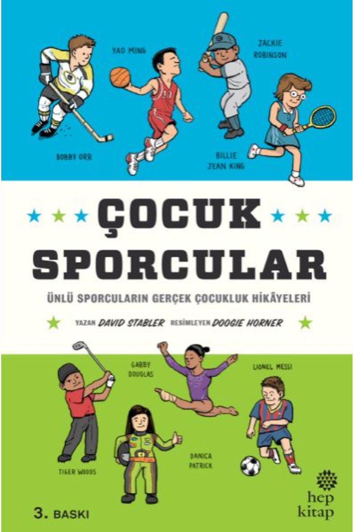 Karma Kitaplar Çocuk Sporcular - Ünlü Sporcuların Gerçek Çocukluk Hikâyeleri