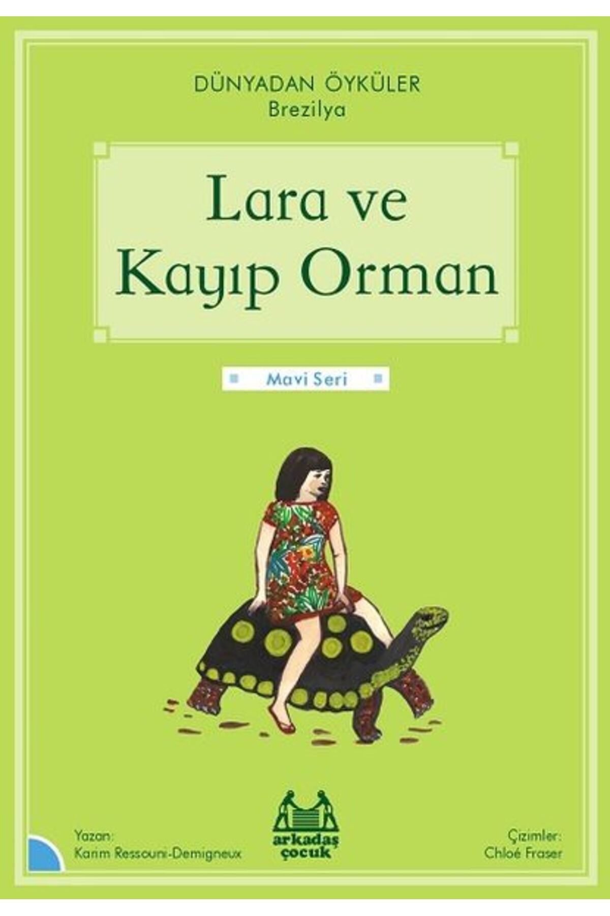 Karma Kitaplar Lara ve Kayıp Orman kitap (Korunakli Posetle)