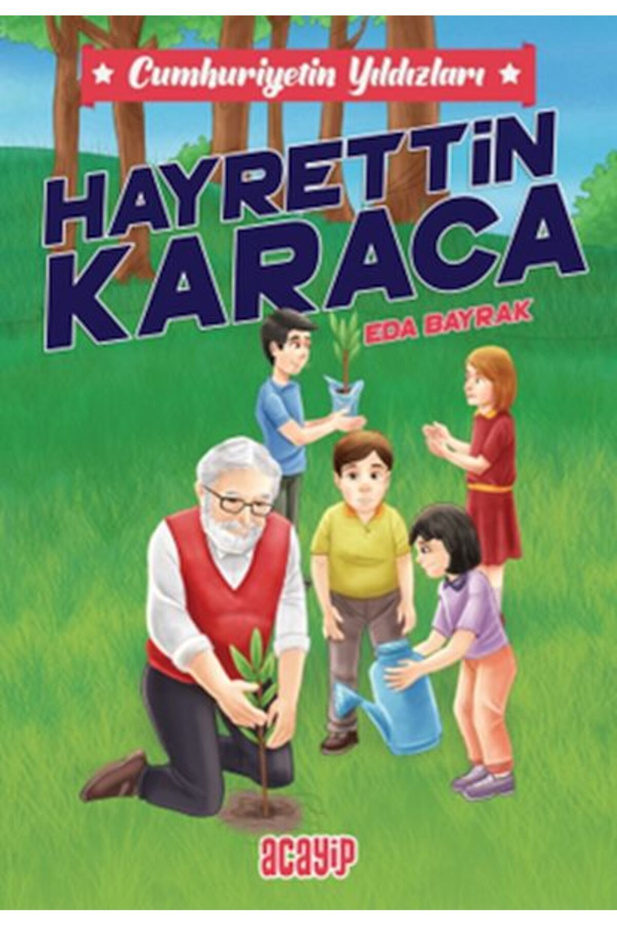 Karma Kitaplar Cumhuriyetin Yıldızları 8 - Hayrettin Karaca